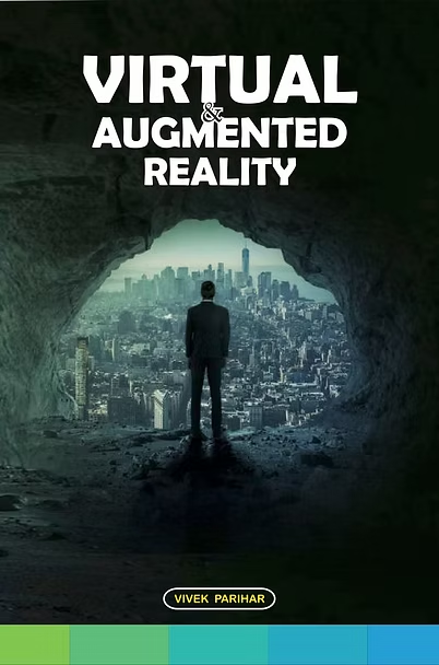 Book cover for The Reality of Virtual & Augmented Reality by Vivek Parihar